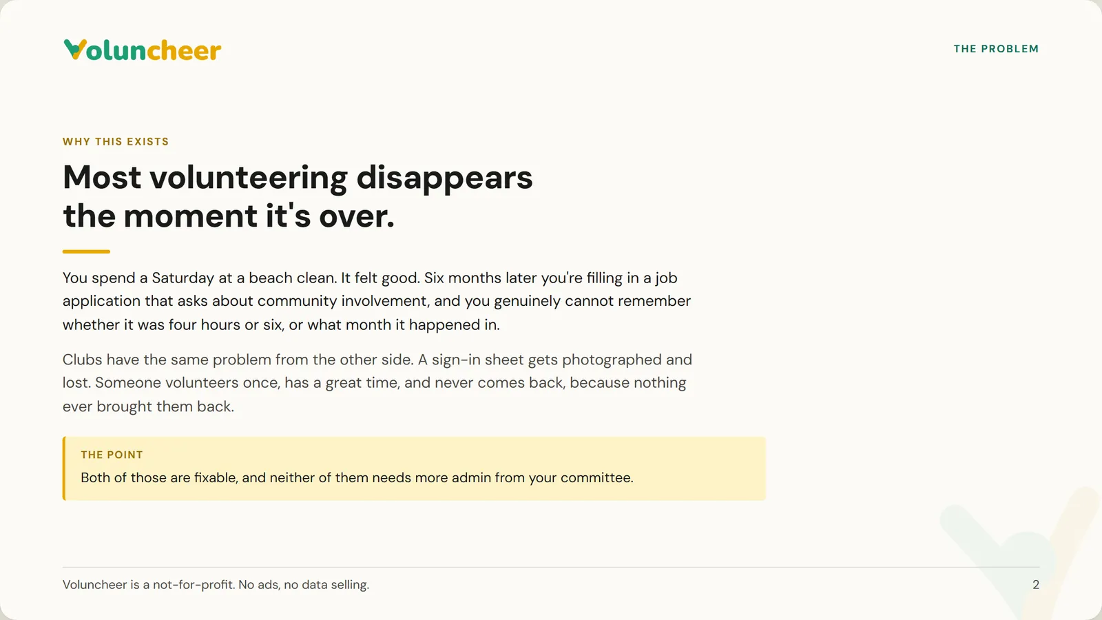 Slide 2 of 21: Most volunteering disappears the moment it's over.
